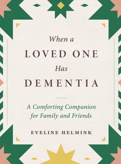 When a Loved One Has Dementia