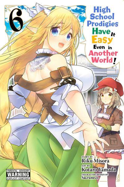 High School Prodigies Have it Easy Even in Another World! 6