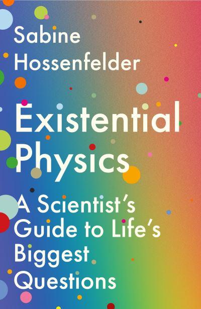 Existential Physics