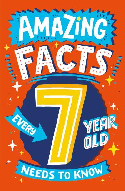 Amazing Facts Every 7 Year Old Needs To Know