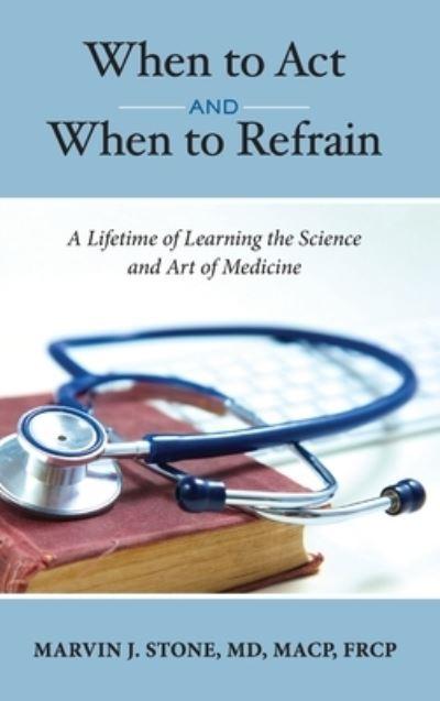 When To Act and When To Refrain