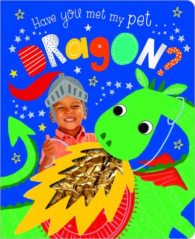 Have You Met My Pet Dragon?