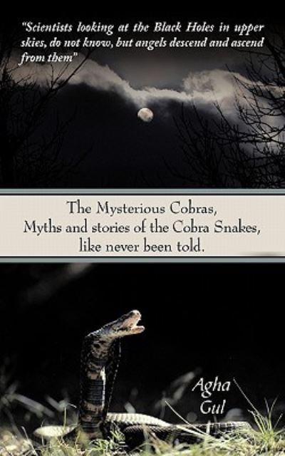 The Mysterious Cobras, Myths and Stories of the Cobra Snakes, Like Never Been Told.