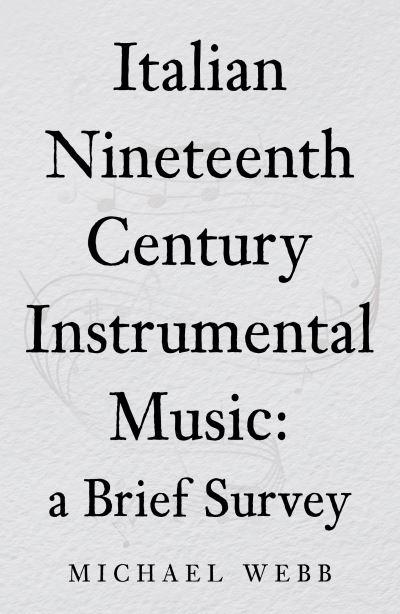 Italian Nineteenth Century Instrumental Music