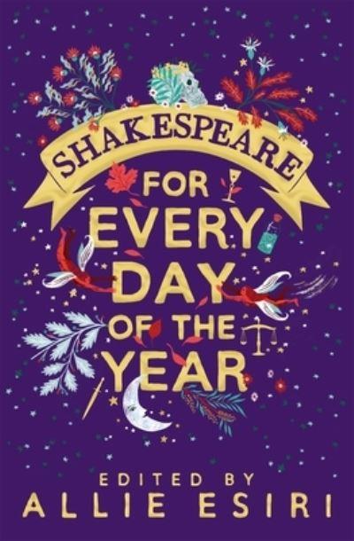 Shakespeare For Every Day of the Year