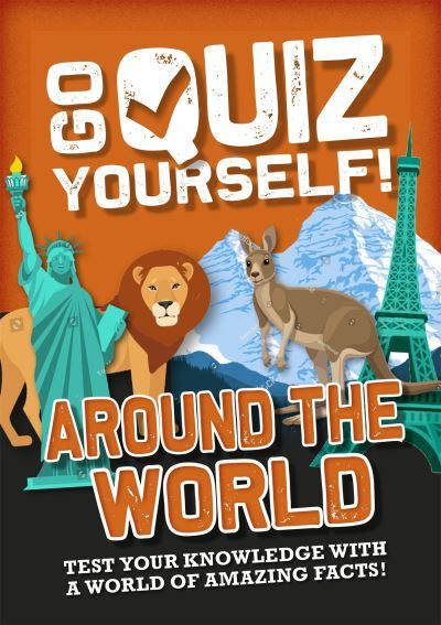 Go Quiz Yourself Around The World P/B
