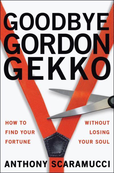 Goodbye Gordon Gekko