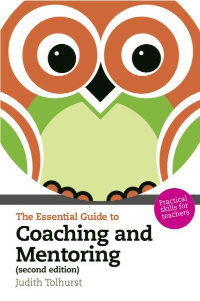 The Essential Guide To Coaching and Mentoring