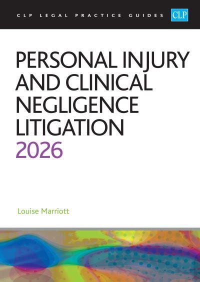 Personal Injury and Clinical Negligence Litigation