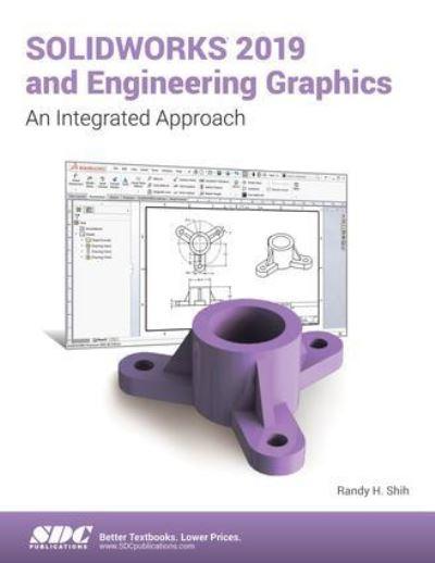 SolidWorks 2019 and Engineering Graphics