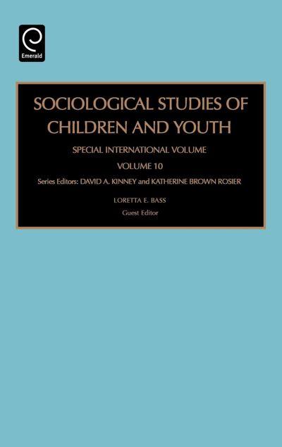 Sociological Studies of Children and Youth. Volume 10 Special International Volume
