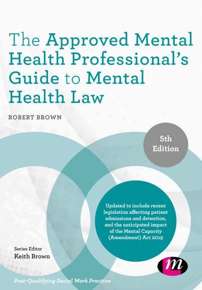The Approved Mental Health Professional's Guide To Mental Health Law