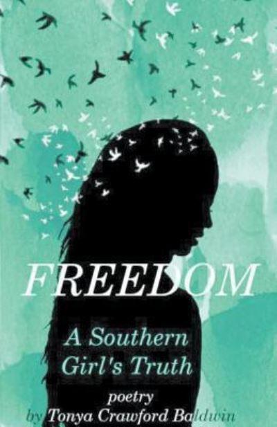 Freedom (A Southern Girl's Truth)