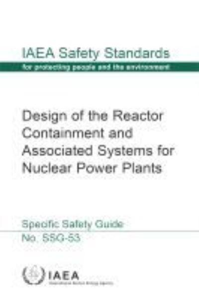 Design of the Reactor Containment and Associated Systems For