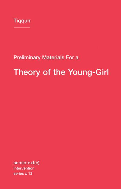 Preliminary Materials For a Theory of the Young-Girl