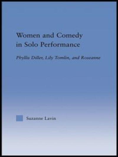 Women and Comedy in Solo Performance