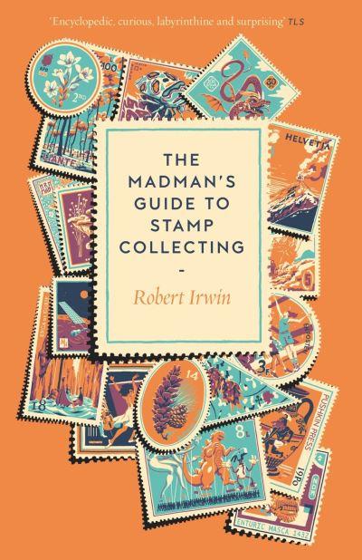 The Madman's Guide To Stamp Collecting