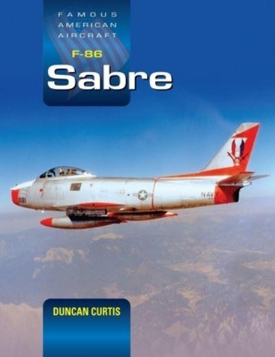 The F-86 Sabre and Its Variants