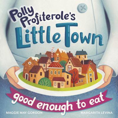 Polly Profiterole's Little Town