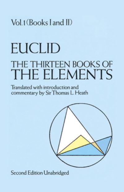 The Thirteen Books of Euclid's Elements Volume I Introductio