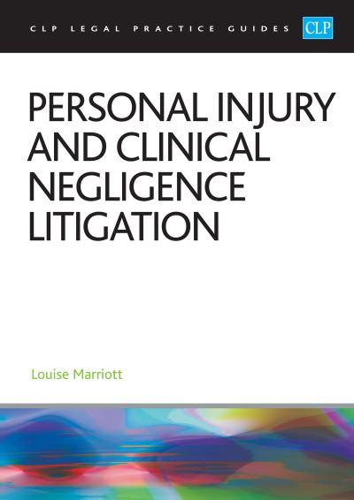 Personal Injury and Clinical Negligence Litigation