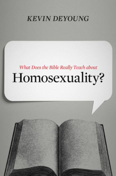 What Does the Bible Really Teach About Homosexuality?