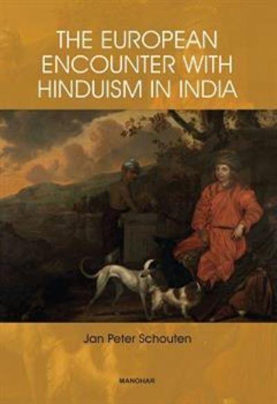 The European Encounter With Hinduism in India