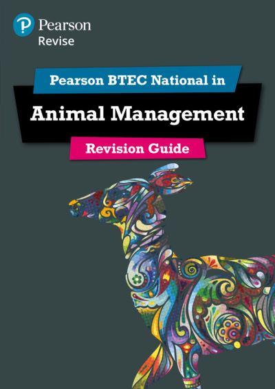 Revise BTEC National Animal Management. Revision Guide