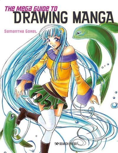 The Mega Guide To Drawing Manga