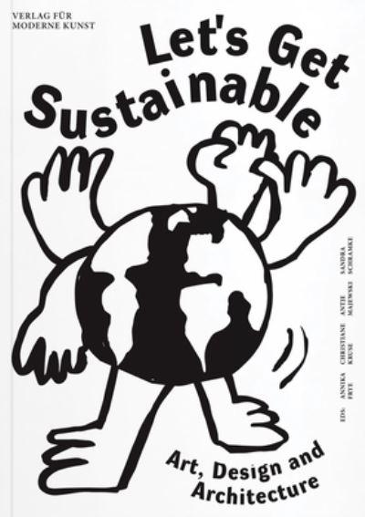 Let?S Get Sustainable