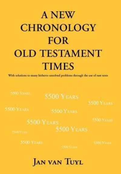 A New Chronology For Old Testament Times