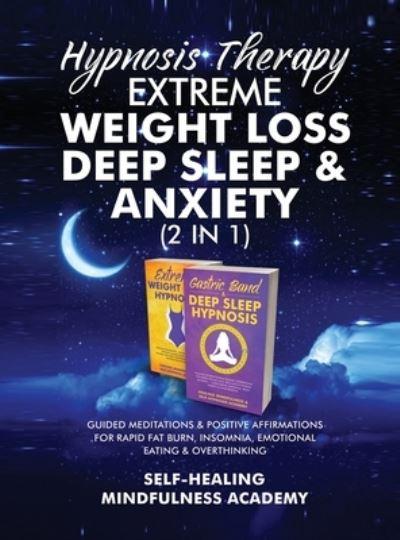 Hypnosis Therapy- Extreme Weight Loss, Deep Sleep & Anxiety