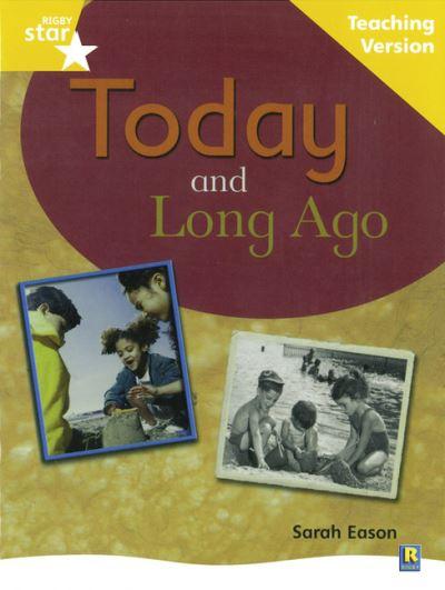 Rigby Star Non-Fiction Guided Reading Yellow Level: Long Ago