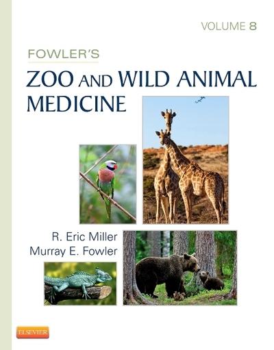 Fowler's Zoo and Wild Animal Medicine
