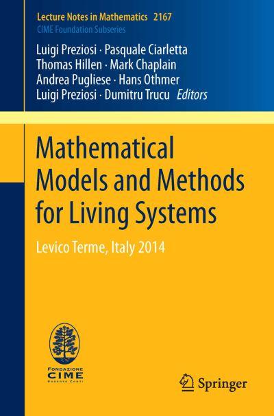Mathematical Models and Methods For Living Systems