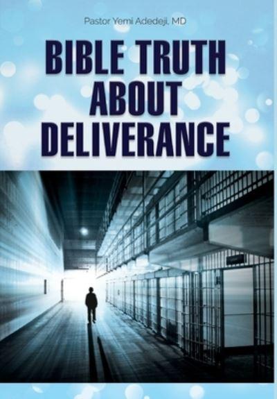 Bible Truth About Deliverance