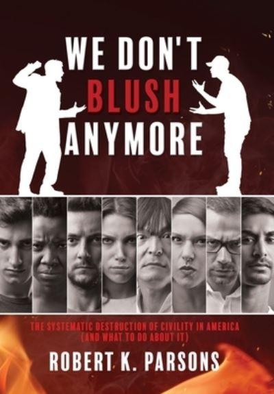 We Don't Blush Anymore