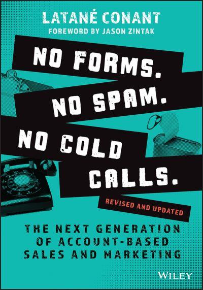 No Forms, No Spam, No Cold Calls