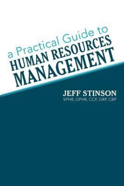 A Practical Guide To Human Resources Management