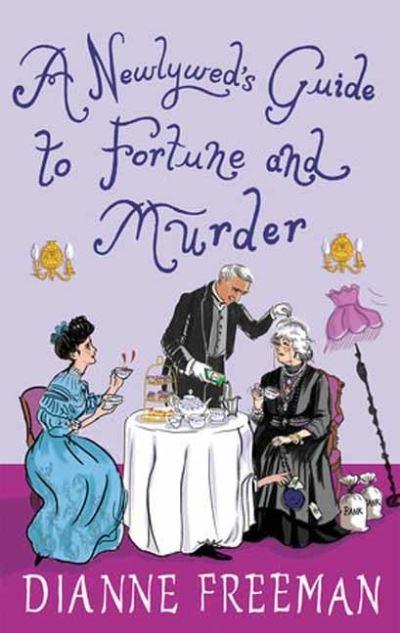 Newlywed's Guide To Fortune and Murder, A