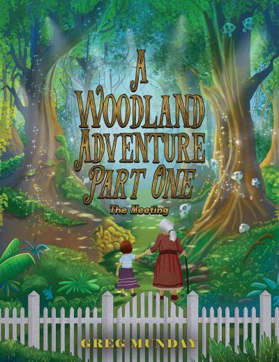 A Woodland Adventure. Part 1