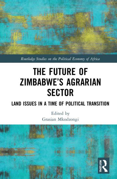 The Future of Zimbabwe's Agrarian Sector