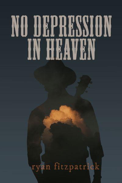 No Depression in Heaven