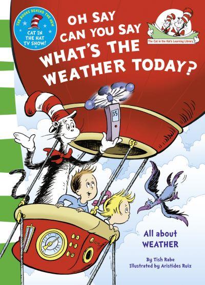 Oh Say Can You Say What's the Weather Today?