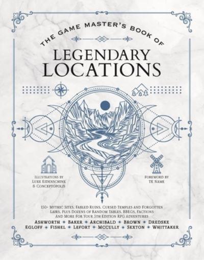 The Game Master's Book of Legendary Locations