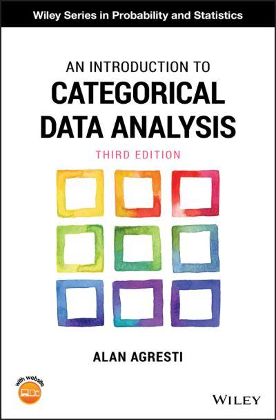 An Introduction To Categorical Data Analysis