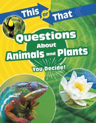 Questions About Animals and Plants