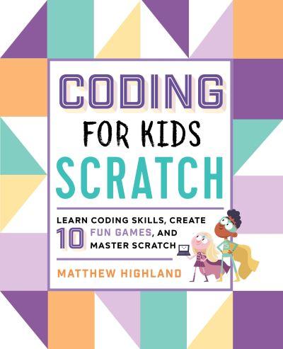 Coding For Kids: Scratch