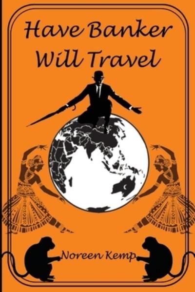 Have Banker Will Travel