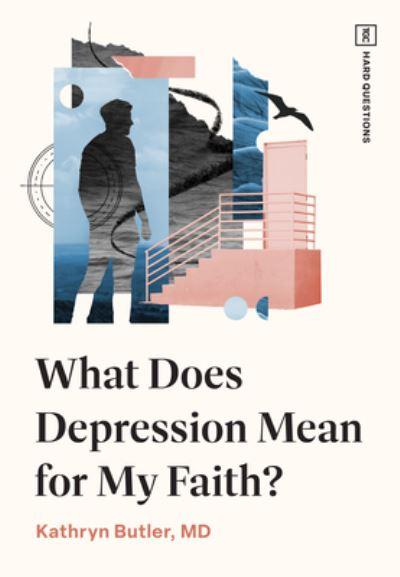 What Does Depression Mean For My Faith?
